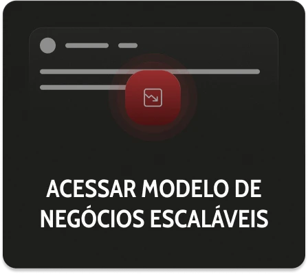 Imagem que destaca a opção de acessar um modelo de negócios escaláveis, representada por um ícone de imagem em um fundo escuro.